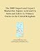 The 2009 Import and Export Market for Alginic Acid and Its Salts and Esters in Primar...