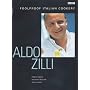 Aldo Zilli's Foolproof Italian Cookery