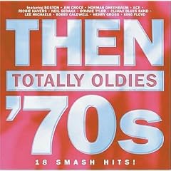 Then: Totally Oldies 70's, Vol. 6