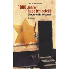 Tausend Jahre habe ich gelebt: Eine Jugend im Holocaust
