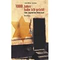 Tausend Jahre habe ich gelebt: Eine Jugend im Holocaust