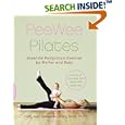  PeeWee Pilates: Pilates for the Postpartum Mother and Her Baby  by Holly Jean Cosner and Stacy Malin