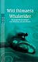 Whalerider: Die magische Geschichte vom M�dchen, das den Wal ritt