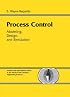 Process Control: Modeling, Design and Simulation (Prentice Hall International Series in the Physical and Chemical Engineering Sciences)