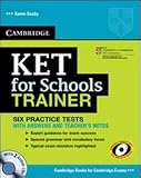 KET for Schools Trainer Six Practice Tests without answers (Authored Practice Tests)