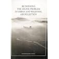 Rethinking the Ozone Problem in Urban and Regional Air Pollution by Committee on Tropospheric Ozone and National Research Council