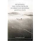 Click here to buy Rethinking the Ozone Problem in Urban and Regional Air Pollution by  Committee on Tropospheric Ozone and National Research Council.