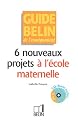 6 nouveaux projets a l'école maternelle avec CD