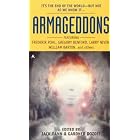 Armageddons by  Jack Dann and Gardner R. Dozois