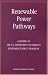 Book Renewable Power Pathways: A Review of the Us Deparment of Energy's Renewable Energy Programs (The compass series)