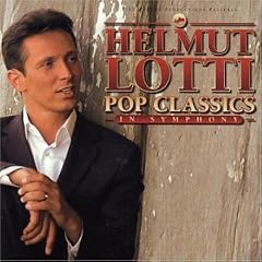Helmut Lotti - Pop Classic in symphony (2003