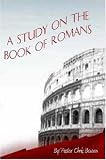 A Study of the Book of Romans
