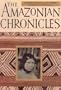 The Amazonian Chronicles