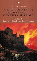 A Dictionary of Eighteenth-century History (Penguin Classic History)