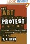 The Art of Protest: Culture and Activism from the Civil Rights Movement to the Streets of Seattle