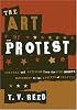 The Art of Protest: Culture and Activism from the Civil Rights Movement to the Streets of Seattle