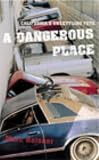 A Dangerous Place: California s Unsettling Future