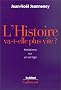 L'histoire va-t-elle plus vite?