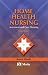 Home Health Nursing: Assessment and Care Planning