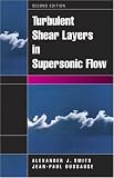 Turbulent Shear Layers in Supersonic Flow, 2nd Edition
