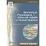 Biochemical, Physiological & Molecular Aspects of Human Nutrition