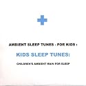 Ambient Rain for Sleep - for Kids