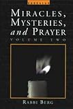 Miracles, Mysteries and Prayer (Vol. 2)