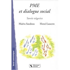 PME et dialogue social : Savoir n�gocier