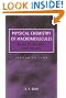 Physical Chemistry of Macromolecules: Basic Principles and Issues