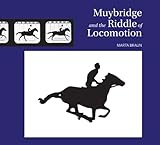 Muybridge and the riddle of locomotion
