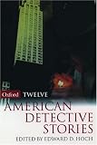 Twelve American Detective Stories (Oxford Twelves)