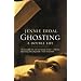 Ghosting: A Double Life