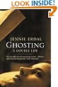 Ghosting: A Double Life