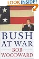 Bush at War: Inside the Bush White House