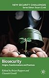 Biosecurity : origins, transformations and practices