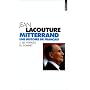 Mitterrand, une histoire de Français