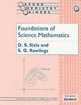 Foundations of Science Mathematics (Oxford Chemistry Primers)
