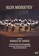 Igor Moiseyev and His World of Dance