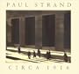 Paul Strand circa 1916
