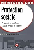 Protection sociale : Economie et politique, D�bats actuels et r�formes