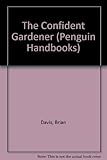 The confident gardener