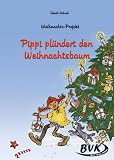 Weihnachts- Projekt: Pippi plündert den Weihnachtsbaum