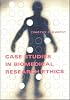 Case Studies in Biomedical Research Ethics (Basic Bioethics)