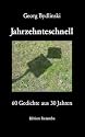Jahrzehnteschnell: 60 Gedichte aus 30 Jahren