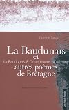 La Baudunais et autres poèmes de Bretagne = La Baudunais & other poems of Brittany