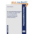 Die Verst�ndlichkeitsentwicklung von Kindern mit Lippen-Kiefer-Gaumen-Segel-Spalten