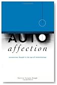 Autoaffection: Unconscious Thought in the Age of Technology
