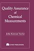 Quality Assurance of Chemical Measurements