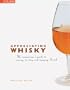 Appreciating Whisky: The Connoisseur's Guide to Nosing, Tasting, and Enjoying Scotch