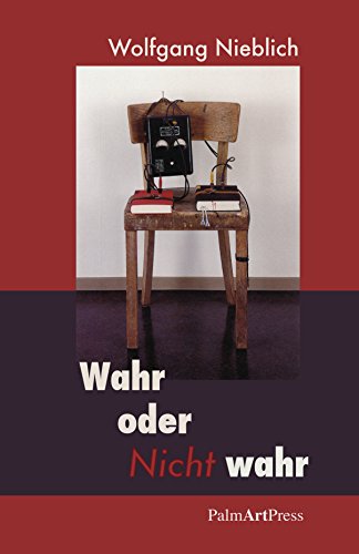 Wahr oder Nicht Wahr: Erzählungen und Berichte (German Edition)